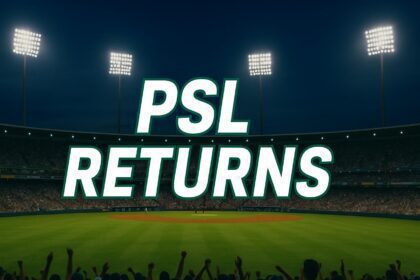 PSL 10 Returns with Renewed Spirit (17–25 May)