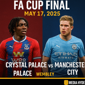 FA Cup Final 2025: Crystal Palace vs Manchester City – Clash of Dreams at Wembley
