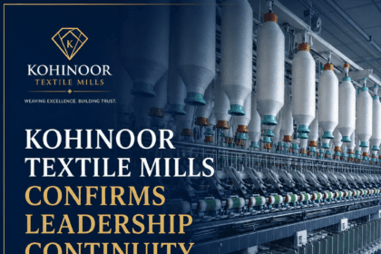Kohinoor Textile Mills confirms leadership continuity, reappoints chairman and CEO