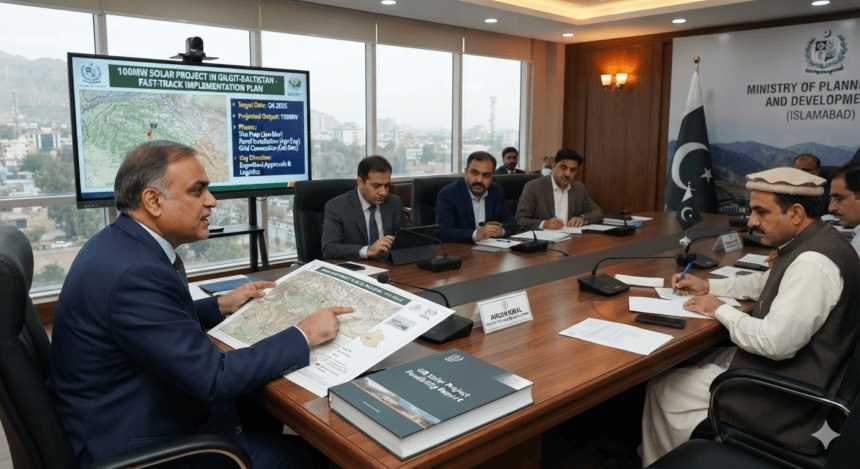 Ahsan Iqbal Orders Expedited 100MW Solar Push for Gilgit-Baltistan